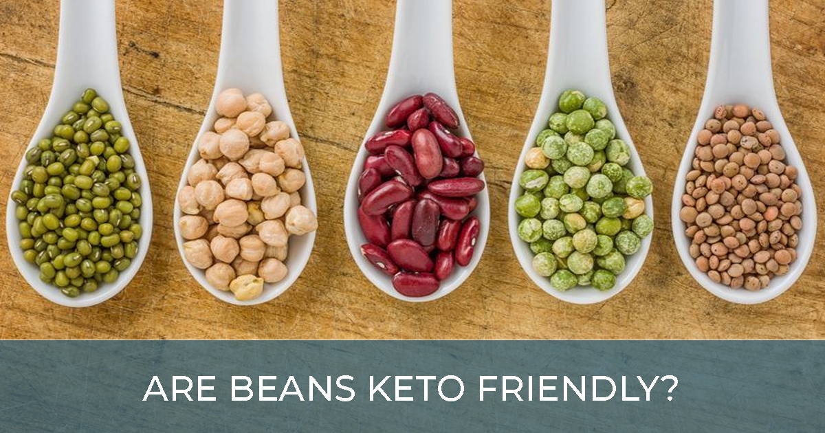 beans and Keto Diet