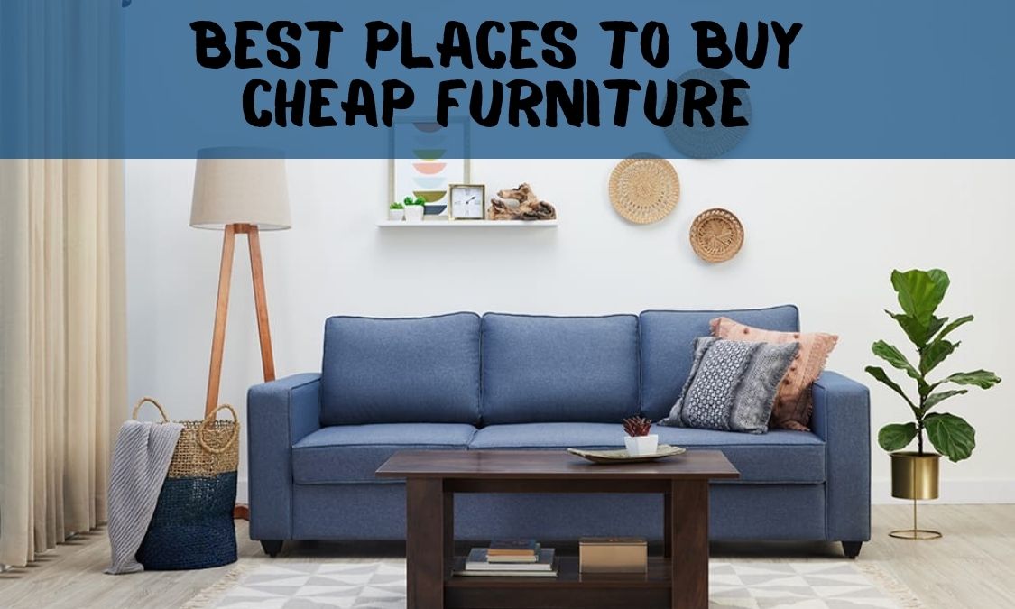 44 Super Best Place to buy furniture Online in 2022